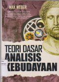 Teori Dasar Analisis Kebudayaan 