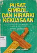 Pusat, simbol, dan hirarki kekuasaan