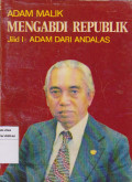 Adam Malik Mengabdi Republik