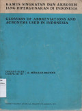 Kamus Singkatan Dan Akronim Jang Dipergunakan Di Indonesia (Glossary Of Abbreviations And Acronyms Used In Indonesia)