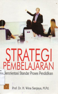 Strategi Pembelajaran Berorientasi Standar Proses Pendididkan