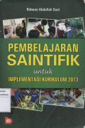 Pembelajaran saintifik untuk implementasi kurikulum 2013