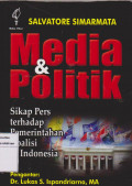 Media dan Politik: Sikap Pers Terhadap Pemerintahan Koalisi di Indonesia 