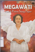 Megawati Anak Putra Sang Fajar