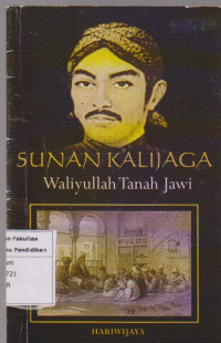 Sunan Kalijaga Waliyullah Tanah Jawi