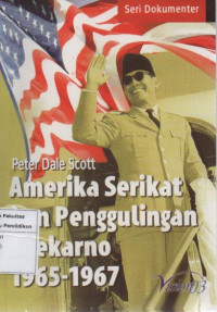 Amerika Serikat dan Penggulingan soekarno 1965-1967