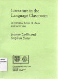 Literature in the Language classroom: A resource book of ideas and activities