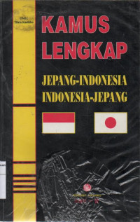 Kamus Lengkap: Jepang-Indonesia Indonesia-Jepang