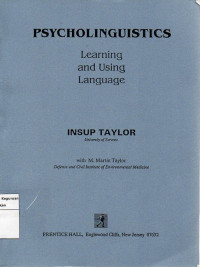 Psycholinguistics Learning and Using Language