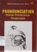 Pronounciantion prinpis-prinsip dasar pengucapan