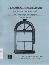 Teaching By Principles An Interactive Approach To Language Pedagogy Second Edition