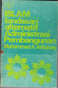 Islam Landasan Alternatif Administrasi Pembangunan