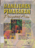 Manajemen pemasaran: perspektif asia buku 3