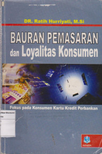 Bauran pemasaran dan loyalitas konsumen