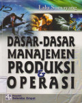 Dasar-dasar manajemen produksi & operasi