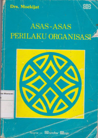 Asas-asas perilaku organisasi