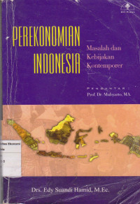 Perekenomian Indonesia: masalah dan kebijakan kontemporer