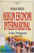 Hukum ekonomi internasional: suatu pengantar 