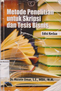 Metode Penelitian Untuk Skripsi Dan Tesis Bisnis