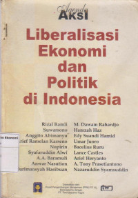 Agenda aksi liberalisasi ekonomi dan politik di Indonesia