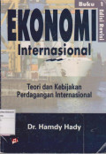 Ekonomi internasional: teori dan kebijakan perdagangan internasional buku 1