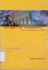 Managerial economics dalam perekonomian global edisi keempat jilid 2