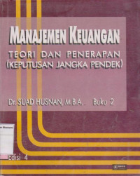 Manajemen keuangan: teori dan penerapan ( keputusan jangka pendek ) edisi 4