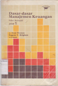 Dasar-dasar Manajemen Keuangan edisi ketujuh Jilid 1