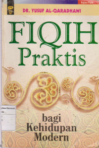 Fiqih Praktis bagi kehidupan modern