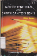 Metode Penelitian Untuk Skripsi dan Tesis Bisnis