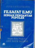 Filsafat Ilmu (Sebuah Pengantar Populer)