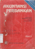 Akuntansi perbankan: akuntansi transaksi bank dalam valuta asing jilid 2 edisi revisi