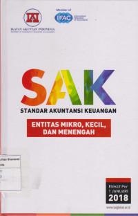 SAK standar akuntansi keuangan: entitas mikro, kecil, dan menengah efektif per 1 januari 2018