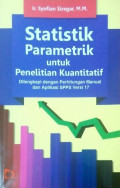 Statistik parametrik untuk penelitian kuantitatif