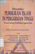 Dinamika pemikiran islam di perguruan tinggi: wacana tentang pendidikan agama islam