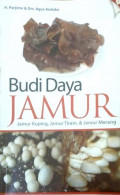 Budidaya jamur (jamur kuping, jamur tiram dan jamur merang)