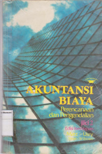 Akuntansi biaya: perencanaan dan pengendalian jilid 2 edisi kedelapan