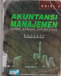 Akuntansi manajemen: konsep, manfaat, dan rekayasa edisi 2