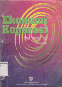 Ekonomi koperasi: untuk perguruan tinggi edisi revisi 2002