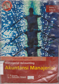 Managerial accounting= akuntansi manajerial  buku 1 edisi 8