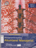 Managerial accounting= akuntansi manajerial buku 2 edisi 8