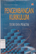 Pengembangan kurikulum: teori dan praktek