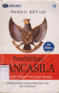 Pendidikan pancasila: perspektif sejarah perjuangan bangsa edisi kedua