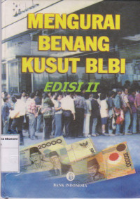 Mengurai benang kusut BLBI edisi 2