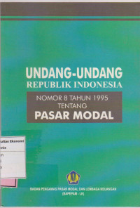 Undang-undang republik Indonesia nomor 8 tahun 1995 tentang pasar modal