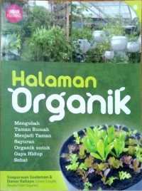 Halaman Organik : Mengubah tanaman rumah menjadi tanaman sayuran organik untuk gaya hidup sehat