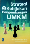 Strategi dan kebijakan pengembangan UMKM : Upaya meningkatkan daya saing UMKM Nasional di Era MEA