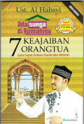 Ada Surga di Rumahmu ( 7 Keajaiban Orang Tua) cara cepat sukses duia Dan Akherat