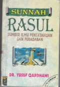 Sunnah Rasul, Sumber Ilmu Pengetahuan Dan Peradaban