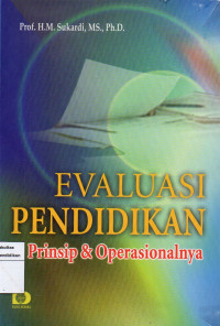 Evaluasi Pendidikan Prinsip & Operasionalnya